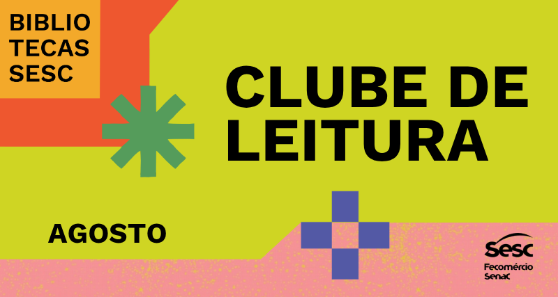 Clube de Leitura do Sesc promove debate de obras de José Saramago, Cormac McCarthy e Emily Brontë