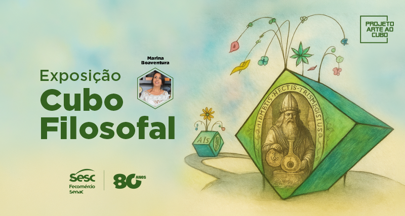 Projeto Arte ao Cubo do Sesc Tocantins recebe exposição Cubo Filosofal de Marina Boaventura em Palmas