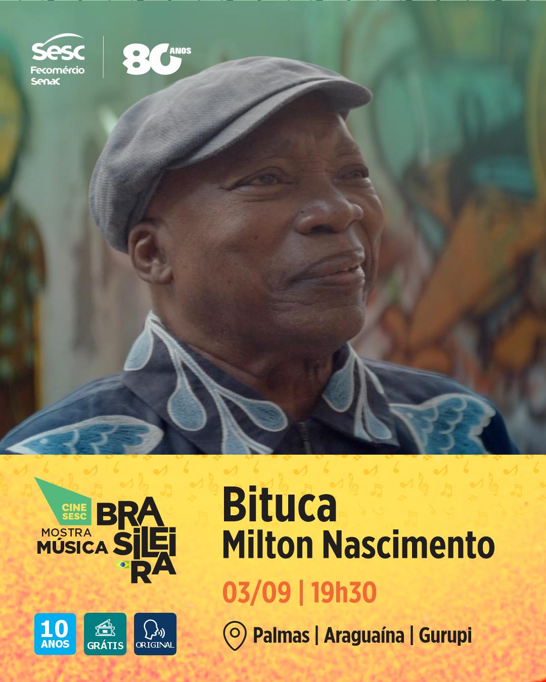 CineSesc -Mostra Música Brasileira - "Milton Bituca Nascimento" (2025) - Gurupi, Palmas e Araguaína